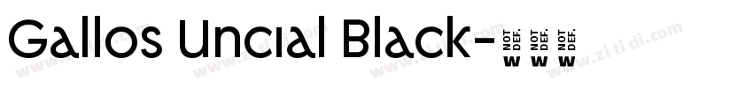 Gallos Uncial Black字体转换 Gallos Uncial Black字体转换